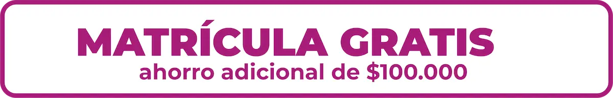 Matrícula gratis: ahorro adicional de $100.000